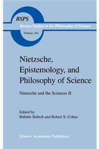 Nietzsche, Epistemology, and Philosophy of Science