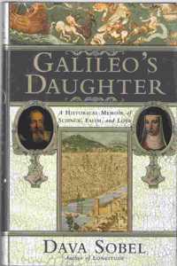 Galileo Daughter: A Historical Memoir of Science, Faith, and Love