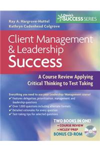 Client Management and Leadership Success: a Course Review Applying Critical Thinking Skills to Test Taking