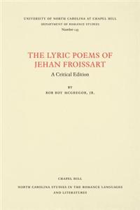 The Lyric Poems of Jehan Froissart