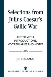 Selections from Julius Caesar's Gallic War