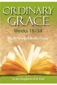 Ordinary Grace Weeks 18-34