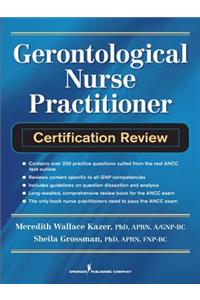 Gerontological Nurse Practitioner Certification Review