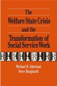 Welfare State Crisis and the Transformation of Social Service Work