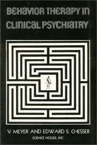 Behavior Therapy in Clinical Psychiatry