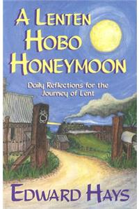 Lenten Hobo Honeymoon