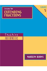 Lessons for Extending Fractions, Grade 5