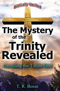 Mystery of the Trinity Revealed