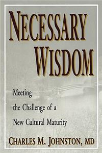 Necessary Wisdom