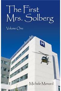 First Mrs. Solberg Volume One