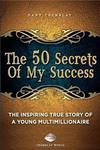 50 Secrets Of My Success