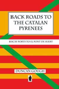 BACK ROADS TO THE CATALAN PYRENEES (& BARCELONA)