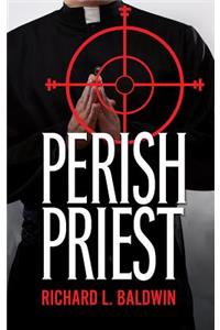 Perish Priest