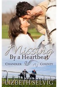 Missing By a Heartbeat