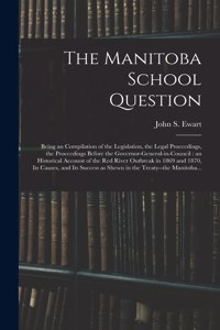 Manitoba School Question [microform]