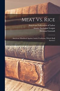 Meat Vs. Rice