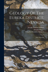 Geology Of The Eureka District, Nevada