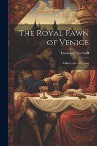 Royal Pawn of Venice