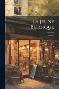 Jeune Belgique; Volume 9