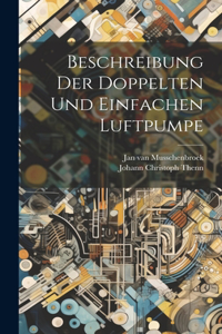 Beschreibung Der Doppelten Und Einfachen Luftpumpe