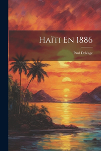 Haïti En 1886