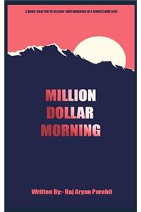 Million Dollar Morning