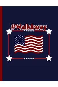 #WalkAway