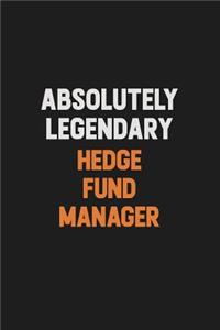 Absolutely Legendary Hedge fund manager