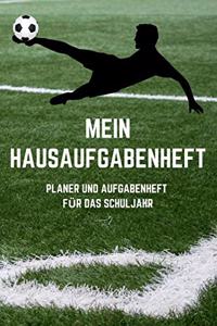 Mein Hausaufgabenheft Planer und Aufgabenheft für das Schuljahr
