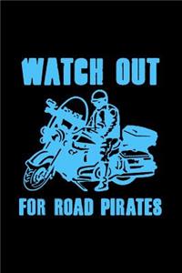 Watch out for road pirates