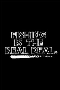 Fishing Is The Real Deal.