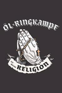 Öl-Ringkampf Ist Meine Religion