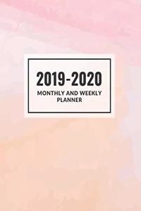 Monthly and Weekly Planner 2019-2020