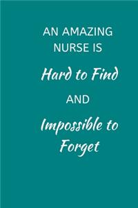 An Amazing Nurse Is Hard to Find and Impossible to Forget