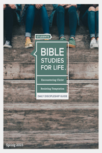 Bible Studies for Life: Students - Daily Discipleship Guide - KJV - Spring 2023