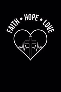 Faith Hope & Love