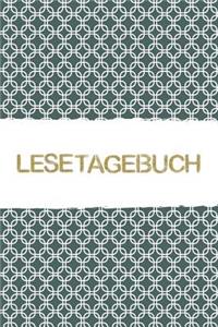 Mein Lesetagebuch: Büchertagebuch Für Literaturliebhaber Mit Durchdachten Blanko Vorlagenseiten Für Rezensionen, Zitate, Fundstellen, Lesetracker, Moodboard, Wunschlis