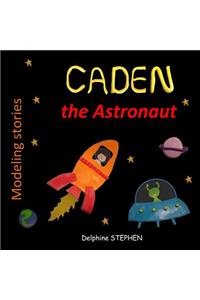 Caden the Astronaut