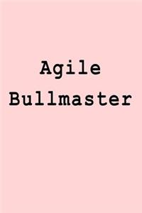 Agile Bullmaster