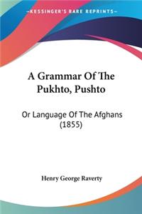 Grammar Of The Pukhto, Pushto