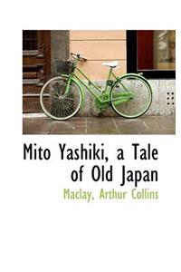 Mito Yashiki, a Tale of Old Japan
