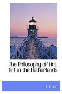 The Philosophy of Art. Art in the Netherlands