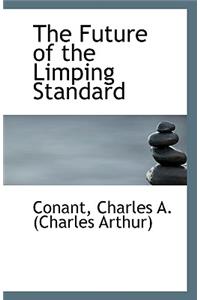 The Future of the Limping Standard