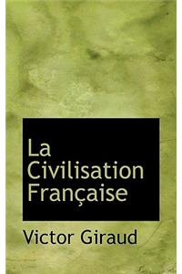 La Civilisation Francaise