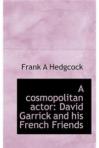 A Cosmopolitan Actor