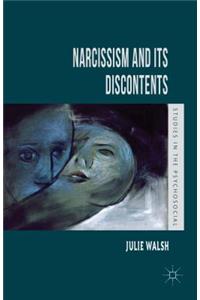 Narcissism and Its Discontents