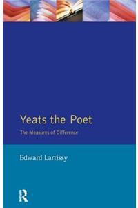 Yeats The Poet