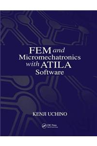 FEM and Micromechatronics with ATILA Software