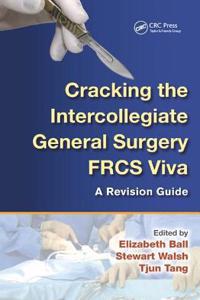 Cracking the Intercollegiate General Surgery Frcs Viva