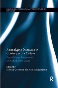 Apocalyptic Discourse in Contemporary Culture